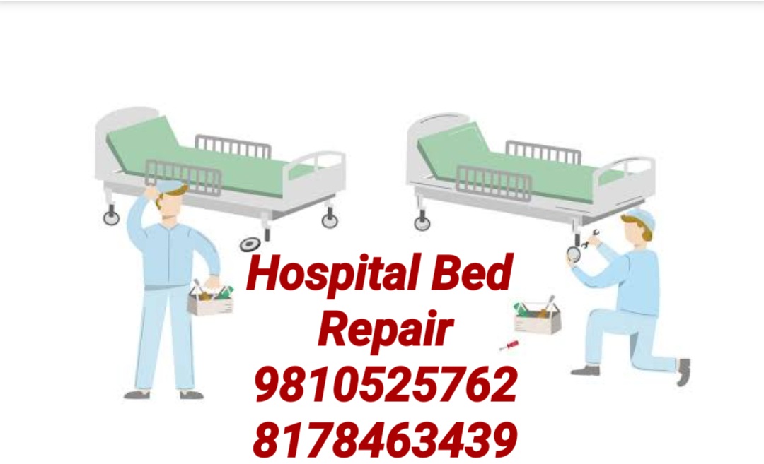 HOSPITAL BED REPAIR IN NEW DELHI NOIDA GHAZIABAD 9810525762